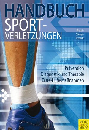 Buchcover Handbuch Sportverletzungen | Christian Plesch | EAN 9783898994446 | ISBN 3-89899-444-9 | ISBN 978-3-89899-444-6