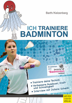 Buchcover Ich trainiere Badminton | Katrin Barth | EAN 9783898995856 | ISBN 3-89899-585-2 | ISBN 978-3-89899-585-6