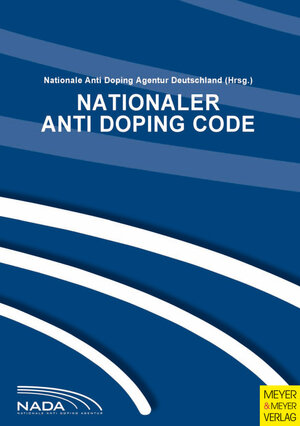 Buchcover Nationaler Anti DopingCode (NADC 2009) | EAN 9783898996372 | ISBN 3-89899-637-9 | ISBN 978-3-89899-637-2