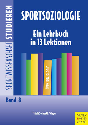 Buchcover Sportsoziologie | Ansgar Thiel | EAN 9783898996396 | ISBN 3-89899-639-5 | ISBN 978-3-89899-639-6