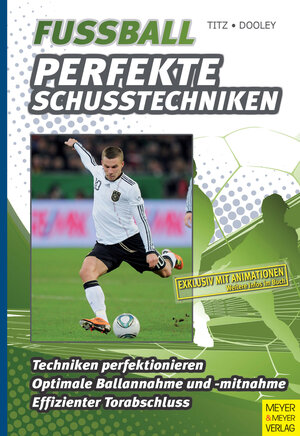 Buchcover Fußball - Perfekte Schusstechniken | Christian Titz | EAN 9783898996891 | ISBN 3-89899-689-1 | ISBN 978-3-89899-689-1