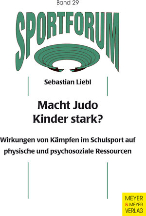 Buchcover Macht Judo Kinder stark? | Sebastian Liebl | EAN 9783898997805 | ISBN 3-89899-780-4 | ISBN 978-3-89899-780-5