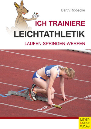 Buchcover Ich trainiere Leichtathletik | Katrin Barth | EAN 9783898999083 | ISBN 3-89899-908-4 | ISBN 978-3-89899-908-3