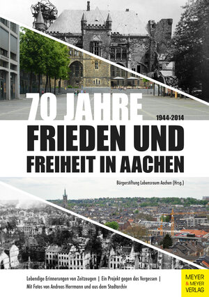 Buchcover 70 Jahre Frieden und Freiheit in Aachen | Hans-Joachim Geupel | EAN 9783898999519 | ISBN 3-89899-951-3 | ISBN 978-3-89899-951-9