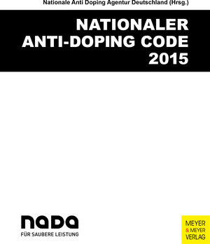 Buchcover Nationaler Anti-Doping Code 2015  | EAN 9783898999786 | ISBN 3-89899-978-5 | ISBN 978-3-89899-978-6