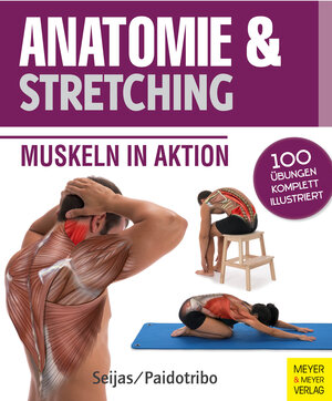 Buchcover Anatomie & Stretching (Anatomie & Sport, Band 2) | Guilermo Seijas | EAN 9783898999878 | ISBN 3-89899-987-4 | ISBN 978-3-89899-987-8