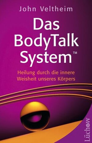 Buchcover Das Body Talk System | John Veltheim | EAN 9783899012576 | ISBN 3-89901-257-7 | ISBN 978-3-89901-257-6
