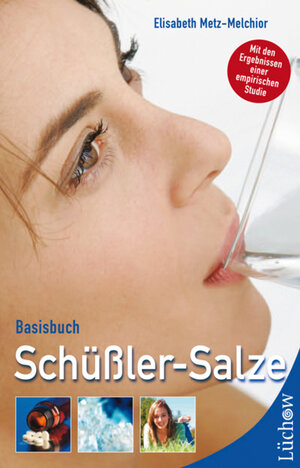 Buchcover Basisbuch Schüßler-Salze | Elisabeth Metz-Melchior | EAN 9783899014877 | ISBN 3-89901-487-1 | ISBN 978-3-89901-487-7
