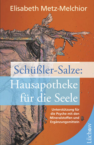 Buchcover Schüßler-Salze - Hausapotheke für die Seele | Elisabeth Metz-Melchior | EAN 9783899017533 | ISBN 3-89901-753-6 | ISBN 978-3-89901-753-3
