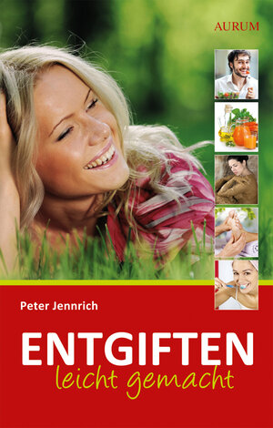 Buchcover Entgiften leicht gemacht | Peter Jennrich | EAN 9783899017984 | ISBN 3-89901-798-6 | ISBN 978-3-89901-798-4