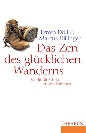 Buchcover Das Zen des glücklichen Wanderns | Ermin Döll | EAN 9783899019230 | ISBN 3-89901-923-7 | ISBN 978-3-89901-923-0