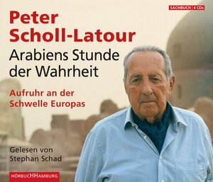 Buchcover Arabiens Stunde der Wahrheit | Peter Scholl-Latour | EAN 9783899033380 | ISBN 3-89903-338-8 | ISBN 978-3-89903-338-0