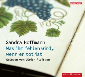 Buchcover Was ihm fehlen wird, wenn er tot ist | Sandra Hoffmann | EAN 9783899033878 | ISBN 3-89903-387-6 | ISBN 978-3-89903-387-8