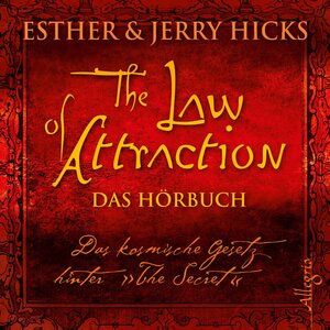 Buchcover The Law of Attraction, Das kosmische Gesetz hinter "The Secret" | Esther & Jerry Hicks | EAN 9783899035735 | ISBN 3-89903-573-9 | ISBN 978-3-89903-573-5