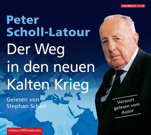 Buchcover Der Weg in den neuen Kalten Krieg | Peter Scholl-Latour | EAN 9783899036671 | ISBN 3-89903-667-0 | ISBN 978-3-89903-667-1