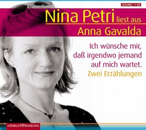 Ich wünsche mir, daß irgendwo jemand auf mich wartet. Sonderausgabe. CD: Zwei Erzählungen