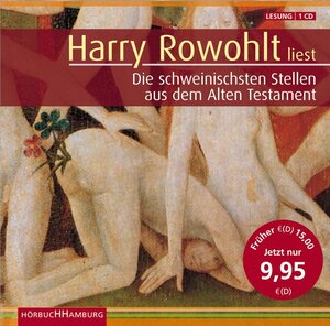 Harry Rowohlt liest die schweinischsten Stellen aus dem Alten Testament. Sonderausgabe. CD