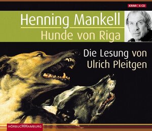 Buchcover Hunde von Riga (Ein Kurt-Wallander-Krimi 3) | Henning Mankell | EAN 9783899037784 | ISBN 3-89903-778-2 | ISBN 978-3-89903-778-4