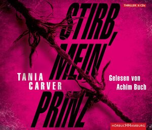 Buchcover Stirb, mein Prinz (Ein Marina-Esposito-Thriller 3) | Tania Carver | EAN 9783899038637 | ISBN 3-89903-863-0 | ISBN 978-3-89903-863-7