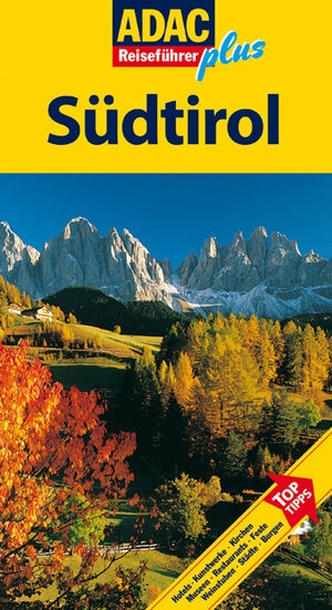 ADAC Reiseführer plus Südtirol: Mit extra Karte zum Herausnehmen