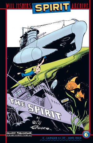 Spirit 06 - Jahrgang Januar - Juni 1943. Will Eisners Spirit Archive