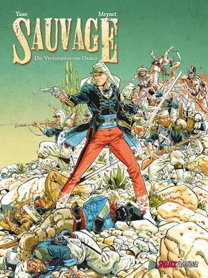 Buchcover Sauvage, Band 1, Die Verdammten von Oaxaca | Yann | EAN 9783899085877 | ISBN 3-89908-587-6 | ISBN 978-3-89908-587-7
