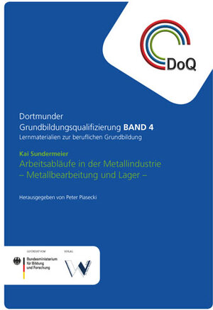 Buchcover Arbeitsabläufe in der Metalltechnik - Metallbearbeitung und Lager - | Kai Sundermeier | EAN 9783899112528 | ISBN 3-89911-252-0 | ISBN 978-3-89911-252-8