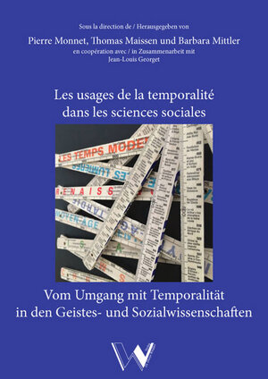 Buchcover Les usages de la temporalité dans les sciences sociales / Vom Umgang mit Temporalität in den Sozial- und Geisteswissenschaften  | EAN 9783899112641 | ISBN 3-89911-264-4 | ISBN 978-3-89911-264-1