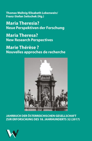 Buchcover Maria Theresia? Neue Perspektiven der Forschung  | EAN 9783899112665 | ISBN 3-89911-266-0 | ISBN 978-3-89911-266-5