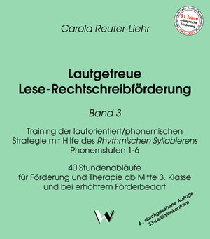 Buchcover Lautgetreue Lese-Rechtschreibförderung / Lautgetreue Lese-Rechtschreibförderung Band 3 | Carola Reuter-Liehr | EAN 9783899112948 | ISBN 3-89911-294-6 | ISBN 978-3-89911-294-8