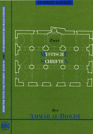 Buchcover Zwei mystische Schriften des Ammar al-Bidlisi | Edward Badeen | EAN 9783899130676 | ISBN 3-89913-067-7 | ISBN 978-3-89913-067-6