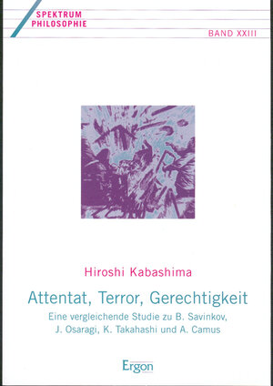 Buchcover Attentat, Terror, Gerechtigkeit | Hiroshi Kabashima | EAN 9783899132342 | ISBN 3-89913-234-3 | ISBN 978-3-89913-234-2