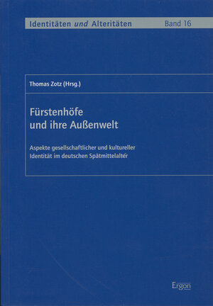 Buchcover Fürstenhöfe und ihre Aussenwelt  | EAN 9783899133264 | ISBN 3-89913-326-9 | ISBN 978-3-89913-326-4