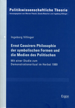 Buchcover Ernst Cassirers Philosophie der symbolischen Formen und die Medien des Politischen | Ingeborg Villinger | EAN 9783899134230 | ISBN 3-89913-423-0 | ISBN 978-3-89913-423-0