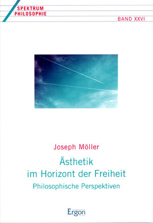 Buchcover Ästhetik im Horizont der Freiheit | Joseph Möller | EAN 9783899134360 | ISBN 3-89913-436-2 | ISBN 978-3-89913-436-0