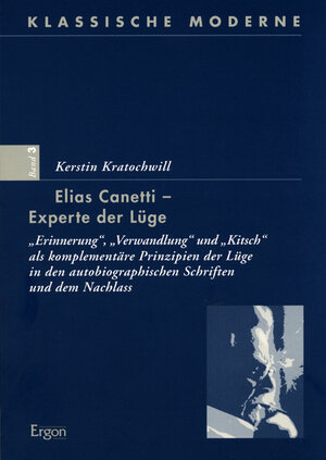 Elias Canetti - Experte der Lüge