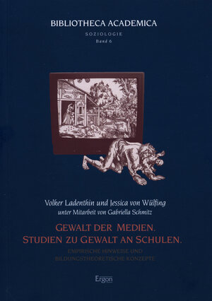 Buchcover Gewalt der Medien. Studien zu Gewalt an Schulen | Volker Ladenthin | EAN 9783899135916 | ISBN 3-89913-591-1 | ISBN 978-3-89913-591-6