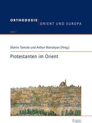 Buchcover Protestanten im Orient  | EAN 9783899136982 | ISBN 3-89913-698-5 | ISBN 978-3-89913-698-2
