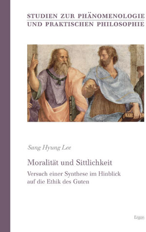 Buchcover Moralität und Sittlichkeit | Sang Hyung Lee | EAN 9783899138191 | ISBN 3-89913-819-8 | ISBN 978-3-89913-819-1