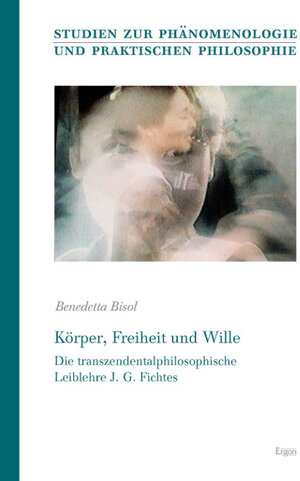 Buchcover Körper, Freiheit und Wille | Benedetta Bisol | EAN 9783899138405 | ISBN 3-89913-840-6 | ISBN 978-3-89913-840-5
