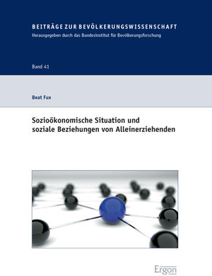 Buchcover Sozioökonomische Situation und soziale Beziehungen von Alleinerziehenden | Beat Fux | EAN 9783899138528 | ISBN 3-89913-852-X | ISBN 978-3-89913-852-8