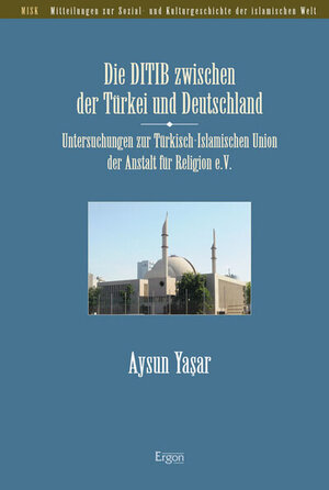 Buchcover Die DITIB zwischen der Türkei und Deutschland | Aysun Yasar | EAN 9783899139150 | ISBN 3-89913-915-1 | ISBN 978-3-89913-915-0