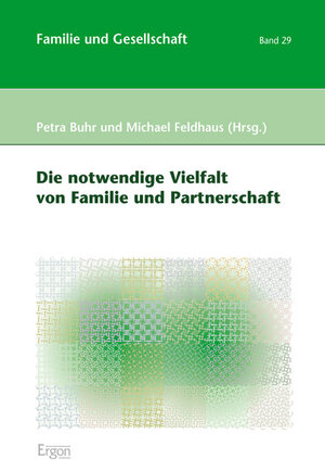 Buchcover Die notwendige Vielfalt von Familie und Partnerschaft  | EAN 9783899139235 | ISBN 3-89913-923-2 | ISBN 978-3-89913-923-5