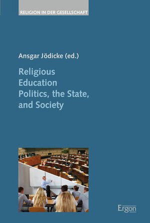 Buchcover Religious Education Politics, the State, and Society  | EAN 9783899139549 | ISBN 3-89913-954-2 | ISBN 978-3-89913-954-9