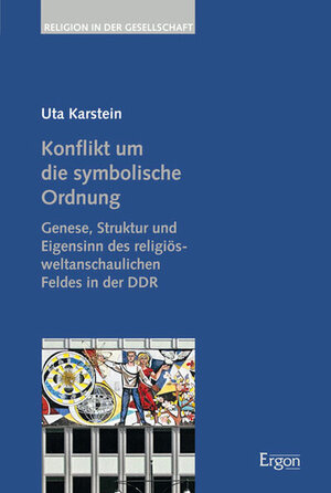 Buchcover Konflikt um die symbolische Ordnung | Uta Karstein | EAN 9783899139556 | ISBN 3-89913-955-0 | ISBN 978-3-89913-955-6