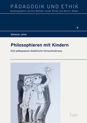 Buchcover Philosophieren mit Kindern | Stefanie Jehle | EAN 9783899139686 | ISBN 3-89913-968-2 | ISBN 978-3-89913-968-6
