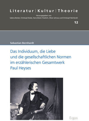 Buchcover Das Individuum, die Liebe und die gesellschaftlichen Normen im erzählerischen Gesamtwerk Paul Heyses | Sebastian Bernhardt | EAN 9783899139730 | ISBN 3-89913-973-9 | ISBN 978-3-89913-973-0