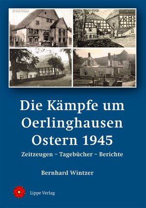 Buchcover Die Kämpfe um Oerlinghausen Ostern 1945 | Wintzer Bernhard | EAN 9783899180954 | ISBN 3-89918-095-X | ISBN 978-3-89918-095-4