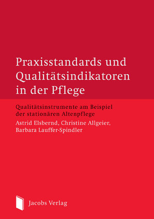 Buchcover Praxisstandards und Qualitätsindikatoren in der Pflege | Astrid Elsbernd | EAN 9783899181913 | ISBN 3-89918-191-3 | ISBN 978-3-89918-191-3