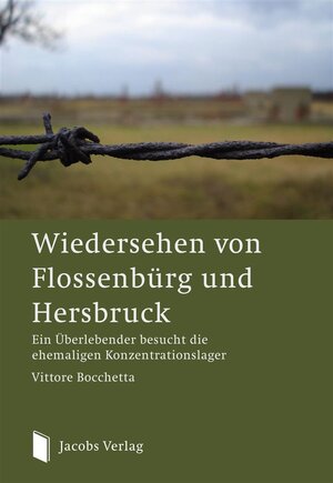Buchcover Wiedersehen von Flossenbürg und Hersbruck | Vittore Bocchetta | EAN 9783899182118 | ISBN 3-89918-211-1 | ISBN 978-3-89918-211-8